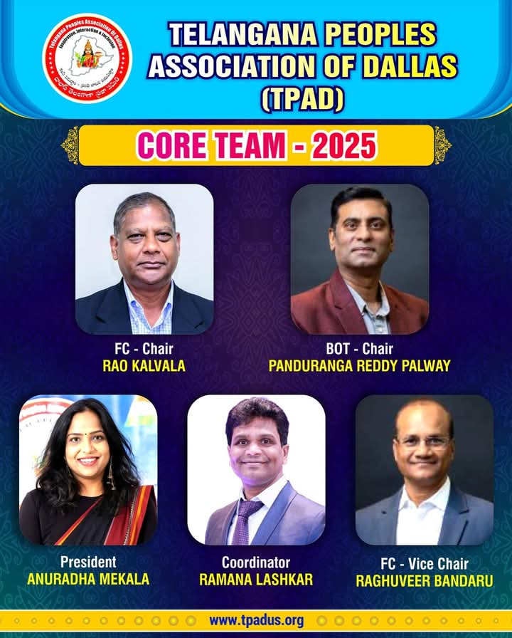 TELANGANA PEOPLES ASSOCIATION OF DALLAS (TPAD) CORE TEAM -2025