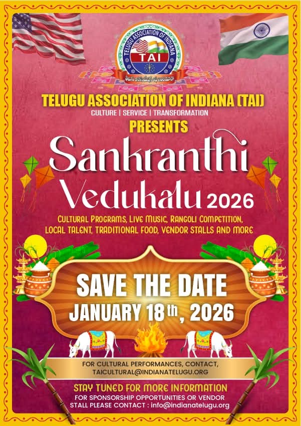 TELUGU ASSOCIATION OF INDIANA (TAI) PRESENTS Sankranthi Veduhalu 2026